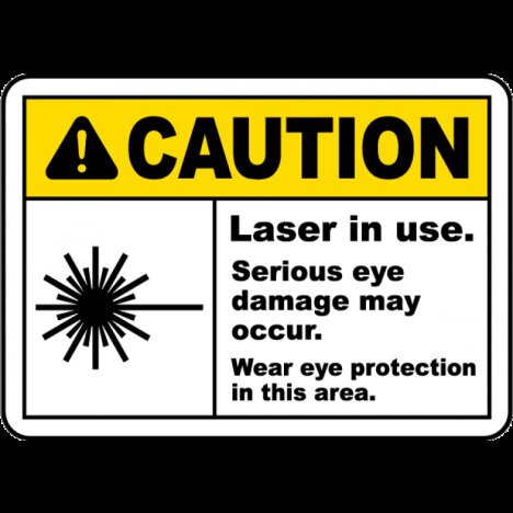 Laser In Use Wear Eye Protection Sign